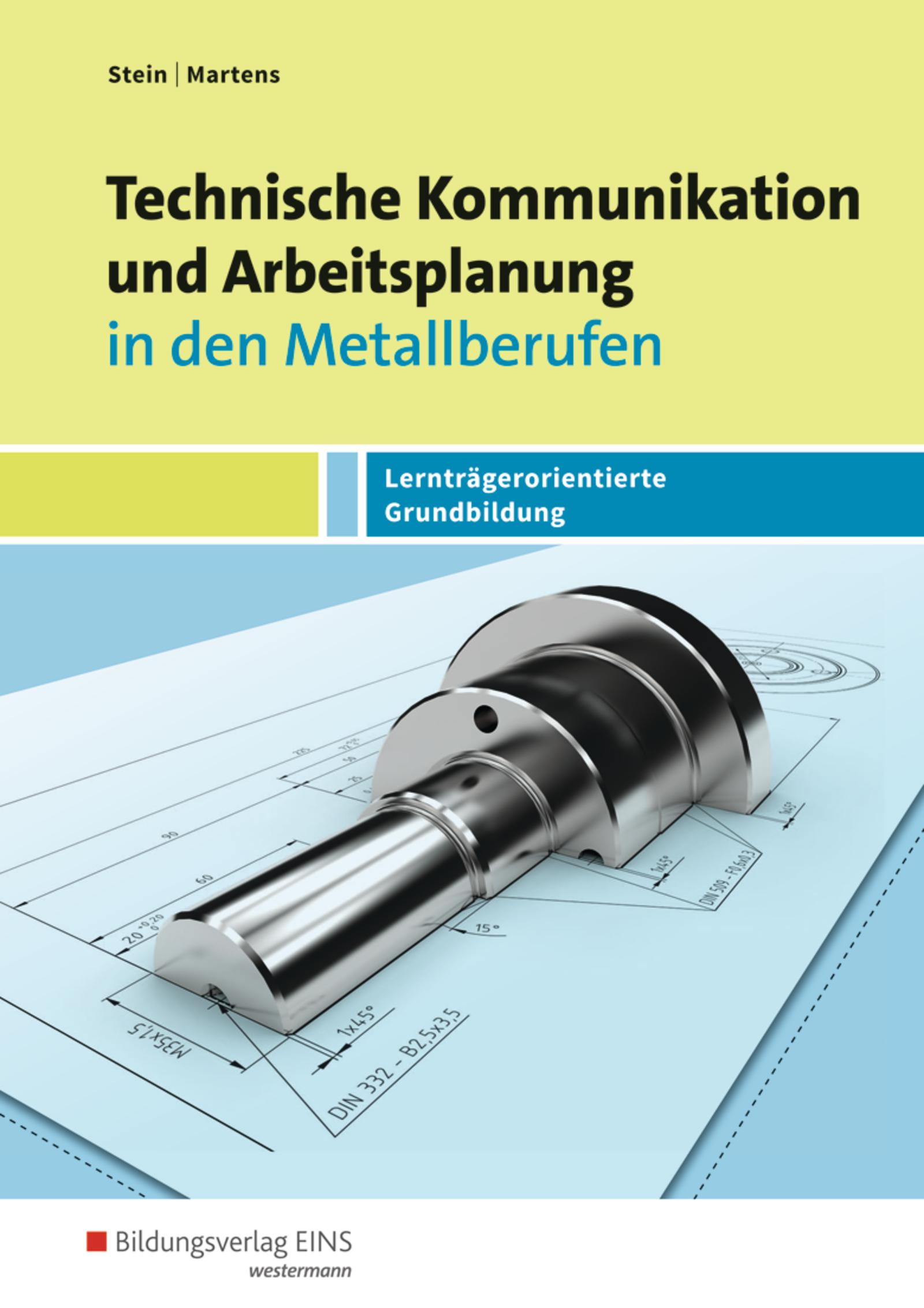 Vorderes Coverbild Technische Kommunikation und Arbeitsplanung in den Metallberufen. Schulbuch