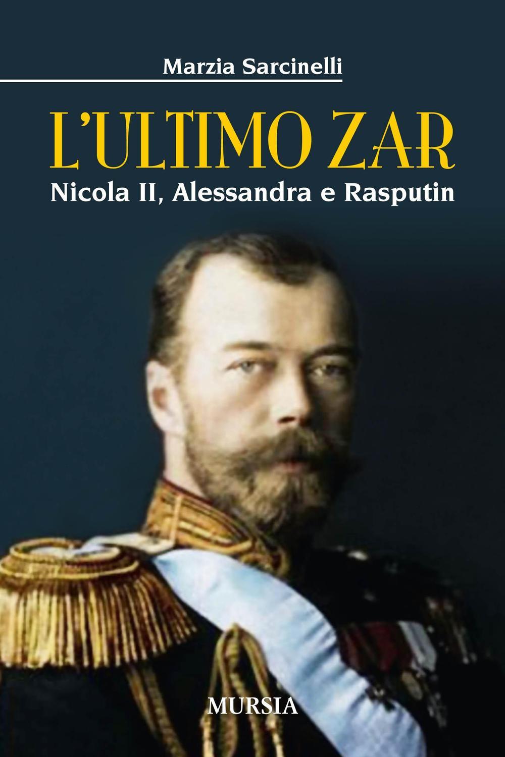 Vorderes Coverbild L' ultimo zar. Nicola II, Alessandra e Rasputin