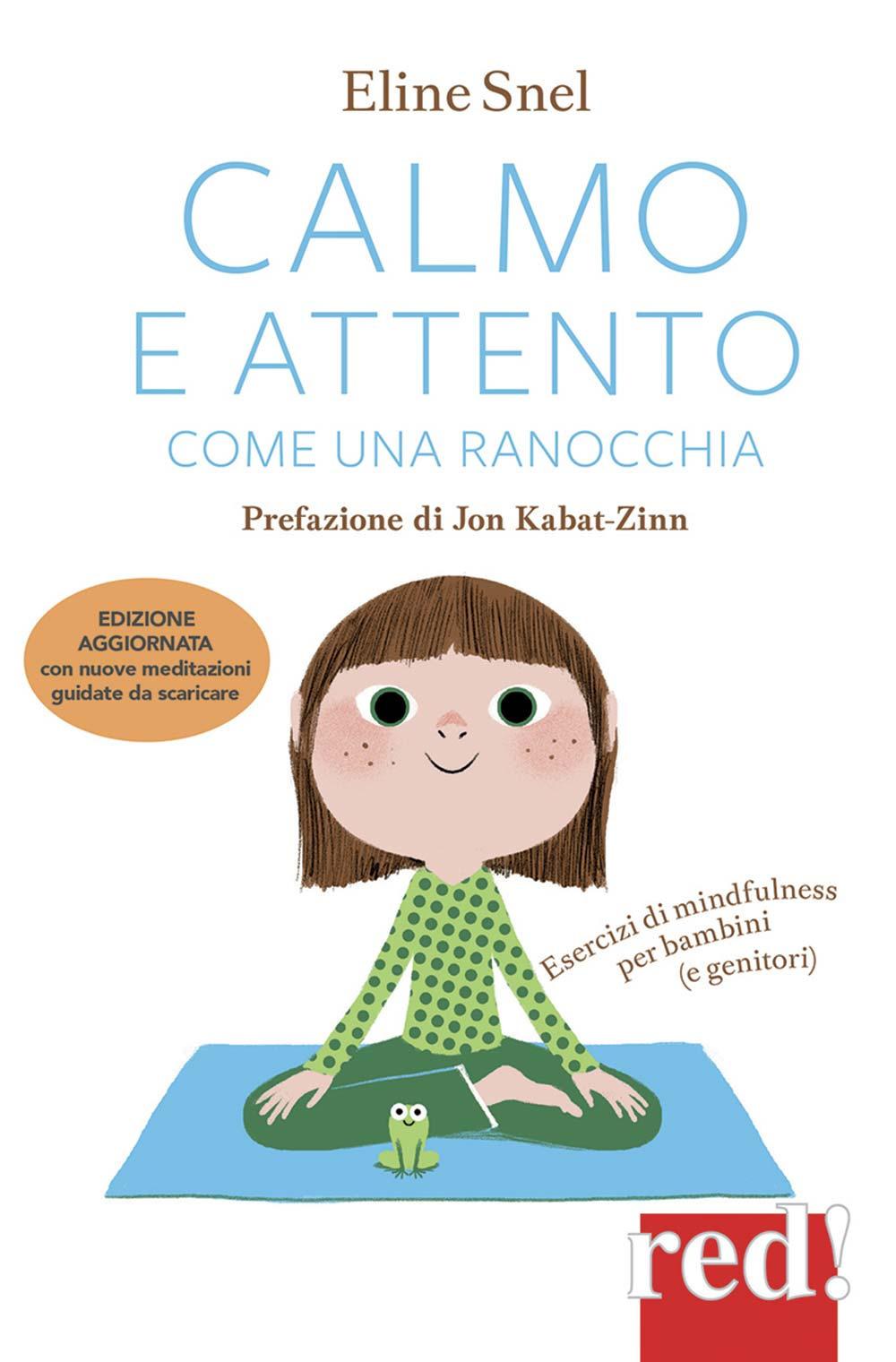 Vorderes Coverbild Calmo e attento come una ranocchia. Esercizi di mindfulness per bambini (e genitori)