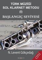 Vorderes Coverbild Türk Müzigi Sol Klarnet Metodu 1 - Baslangic Seviyesi