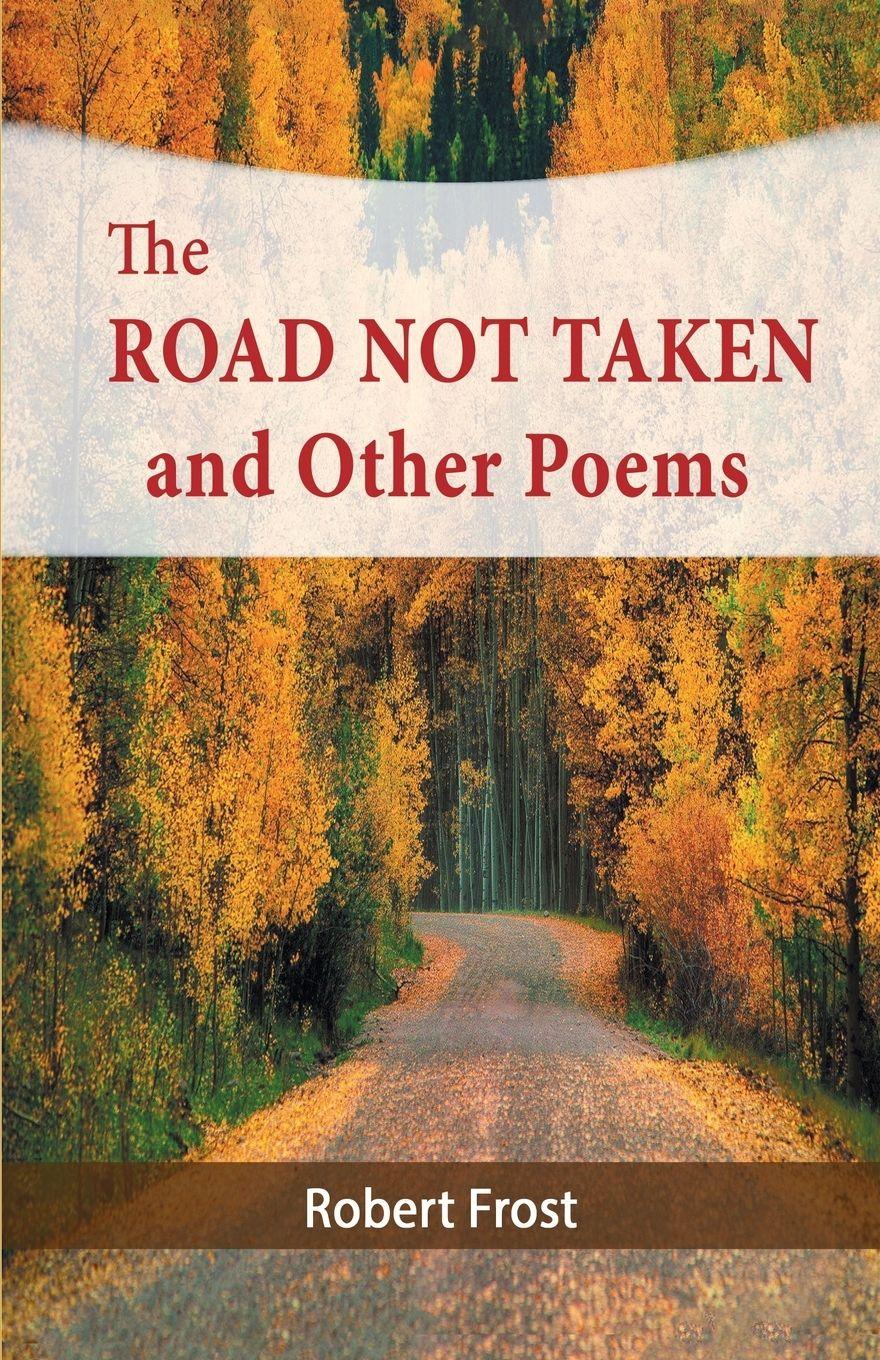 Vorderes Coverbild The Road Not Taken and Other Poems