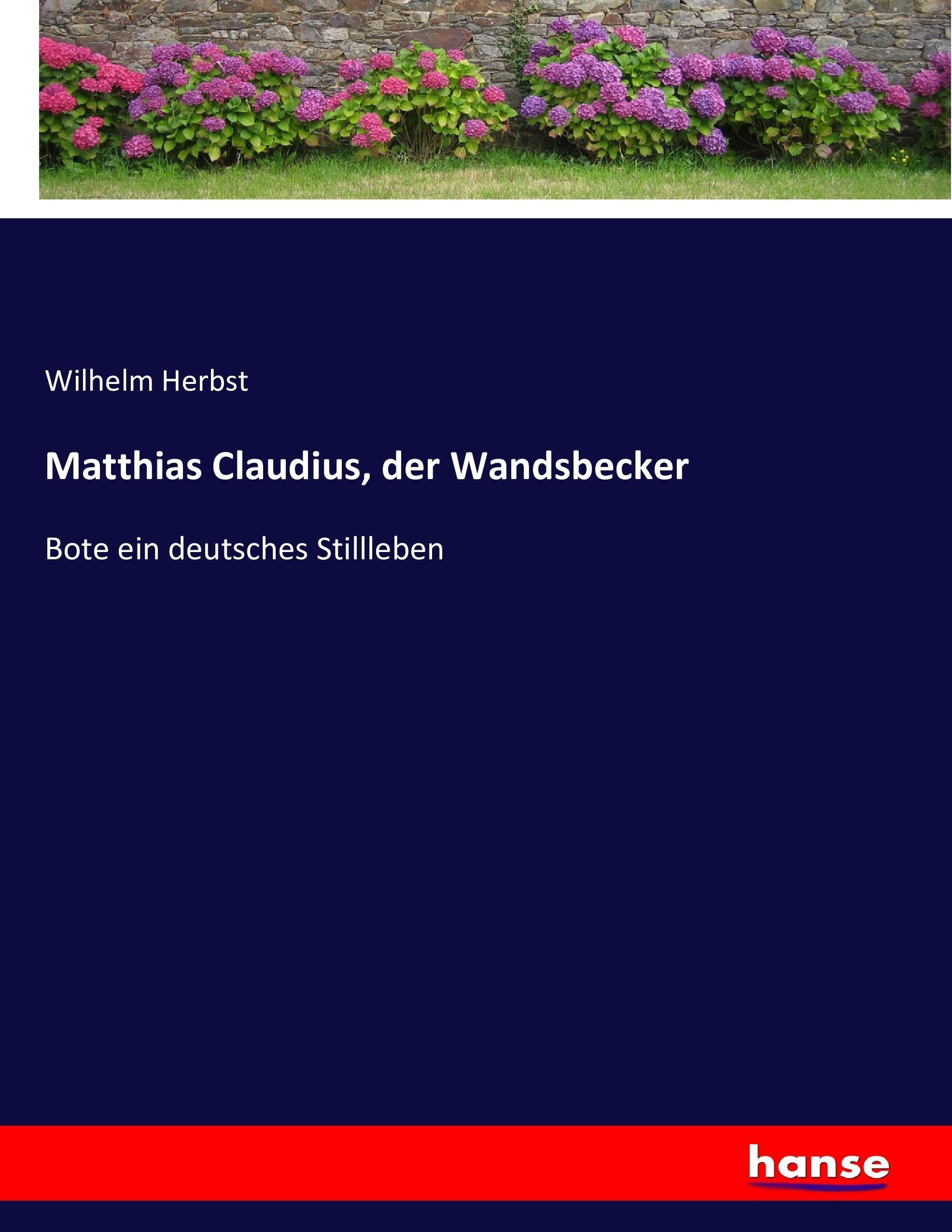 Vorderes Coverbild Matthias Claudius, der Wandsbecker