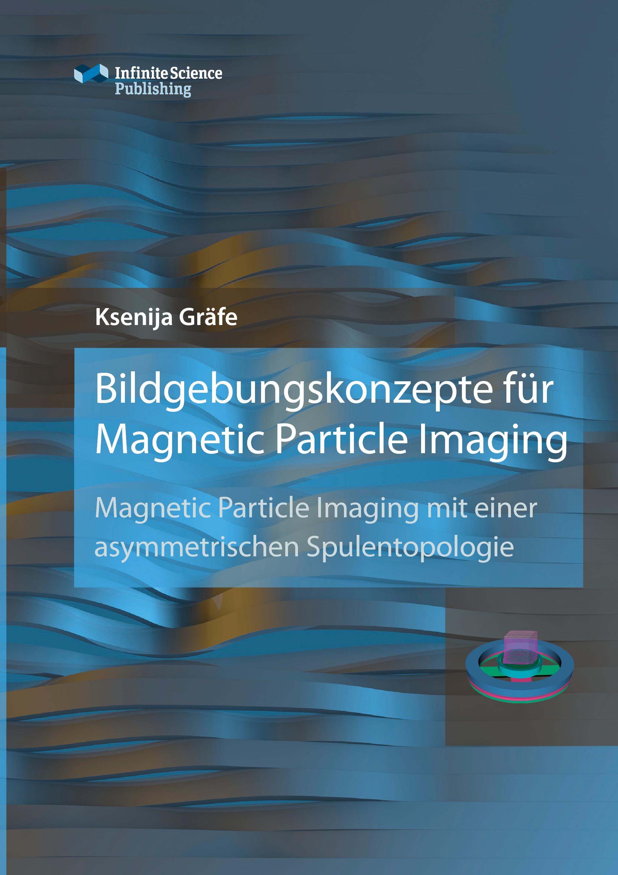 Vorderes Coverbild Bildgebungskonzepte für Magnetic Particle Imaging