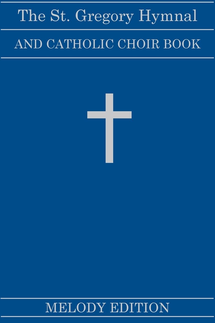 Vorderes Coverbild The St. Gregory Hymnal and Catholic Choir Book (Fairhaven Press