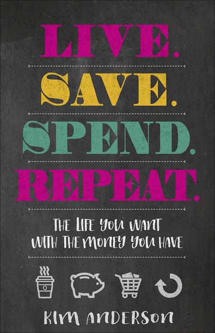 Vorderes Coverbild Live. Save. Spend. Repeat.