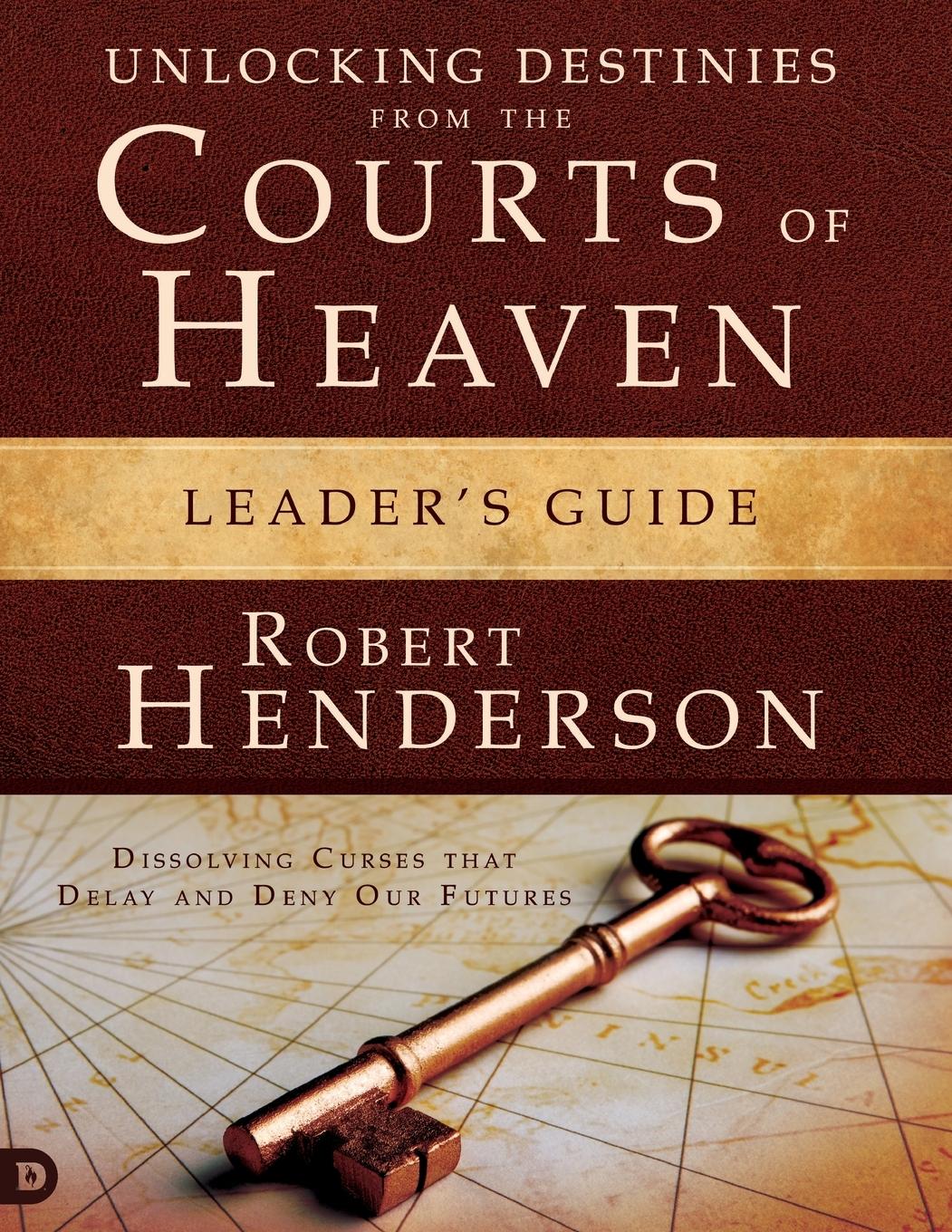 Vorderes Coverbild Unlocking Destinies From the Courts of Heaven Leader's Guide