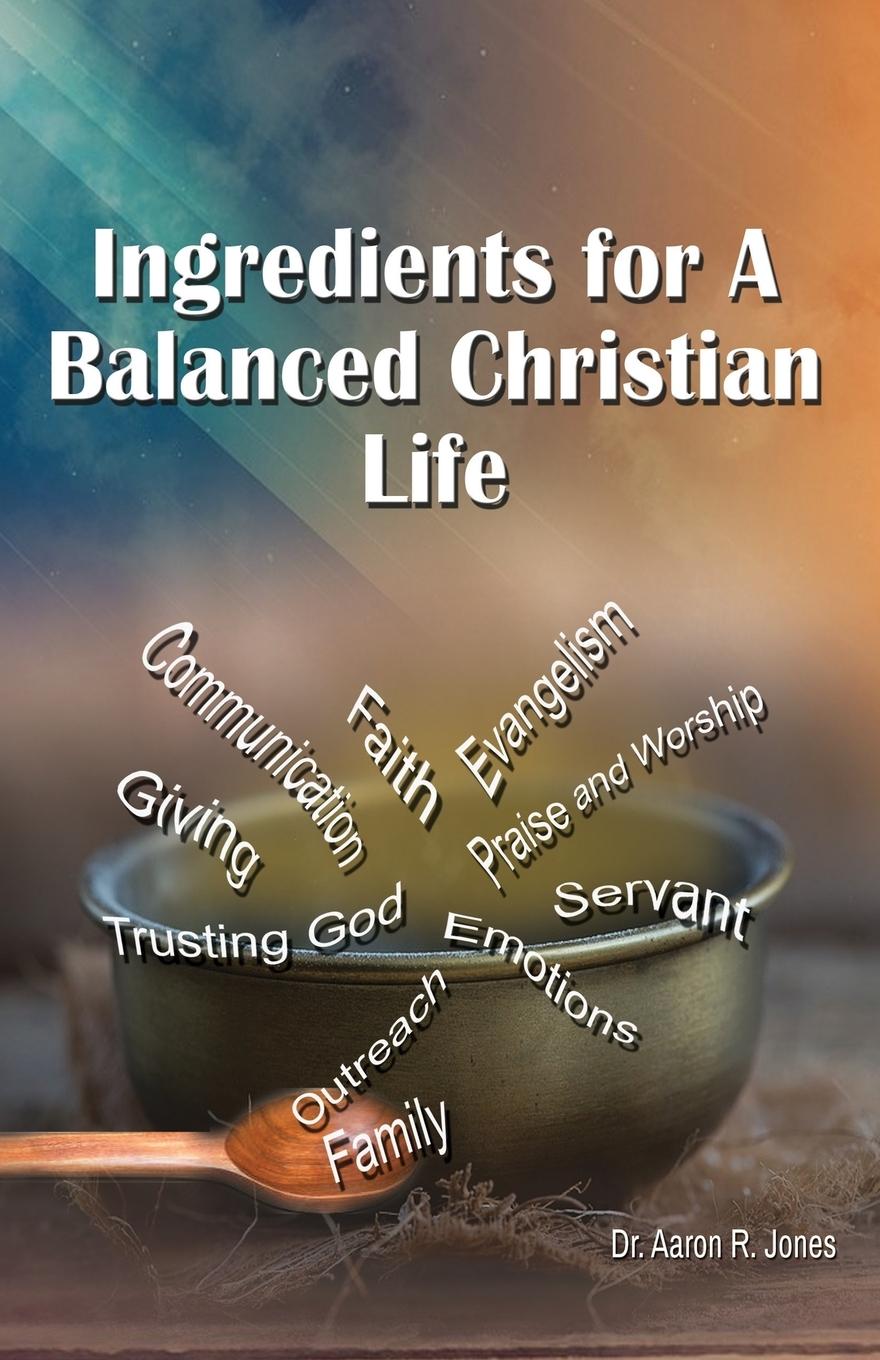 Vorderes Coverbild Ingredients for a Balanced Christian Life