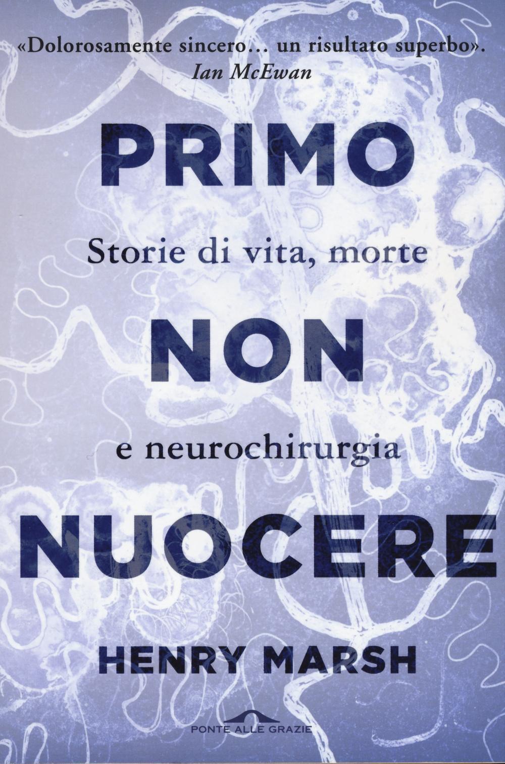 Vorderes Coverbild Primo non nuocere. Storie di vita, morte e neurochirurgia