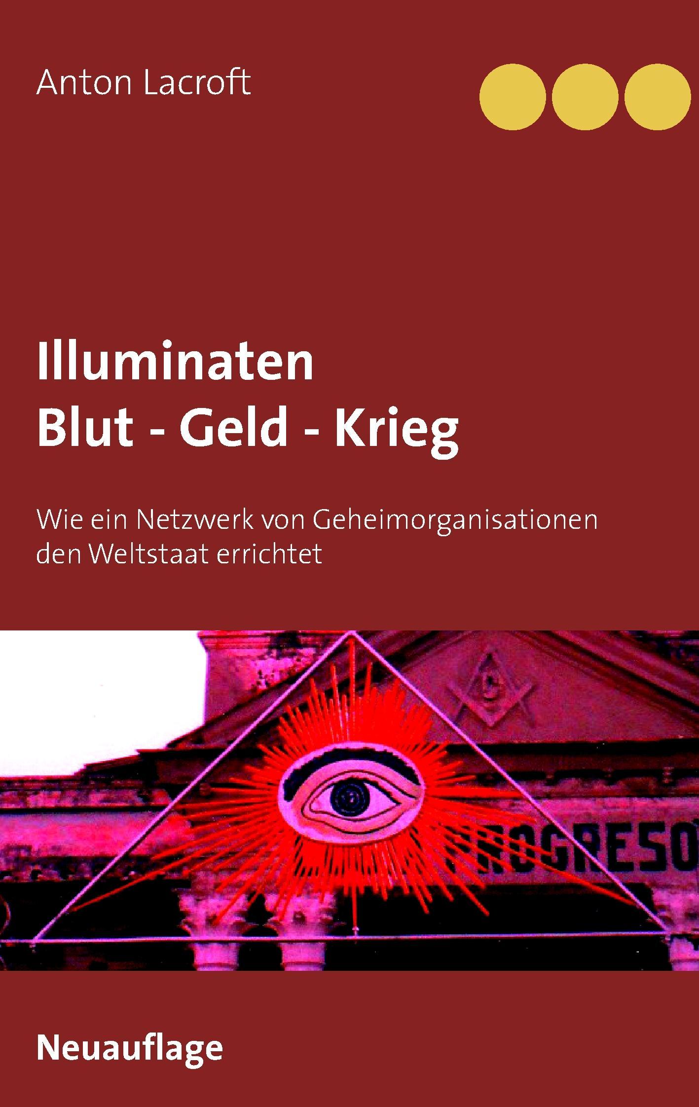 Vorderes Coverbild Illuminaten Blut - Geld - Krieg