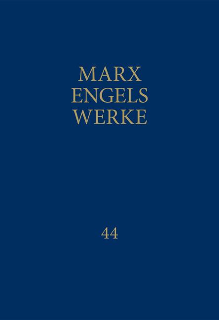 Vorderes Coverbild MEW / Marx-Engels-Werke Band 44