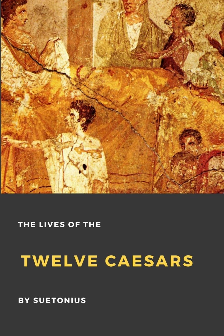 Vorderes Coverbild The Lives of the Twelve Caesars