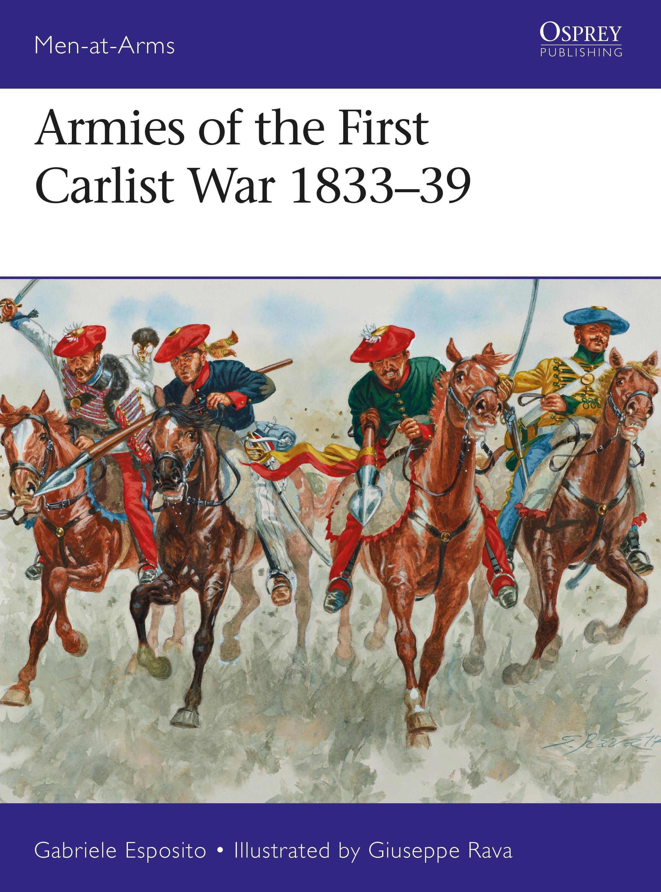 Vorderes Coverbild Armies of the First Carlist War 1833-39