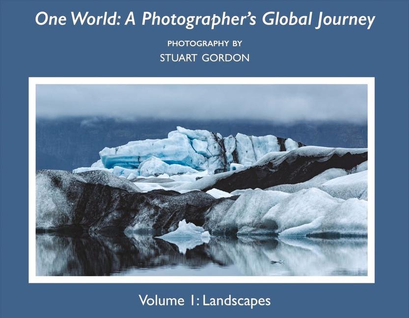 Vorderes Coverbild One World:: A Photographer's Global Journey Volume 1