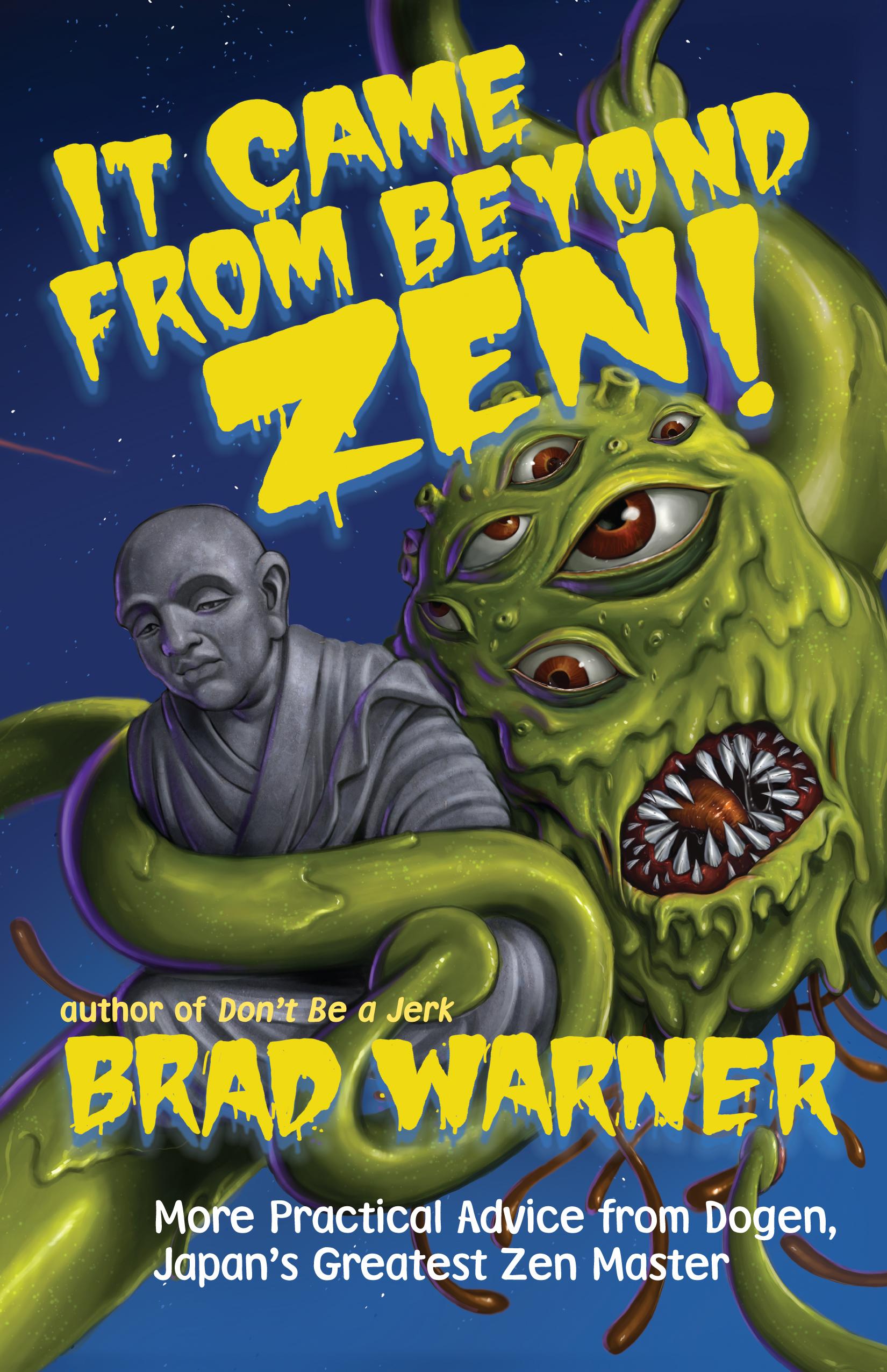 Vorderes Coverbild It Came from Beyond Zen!