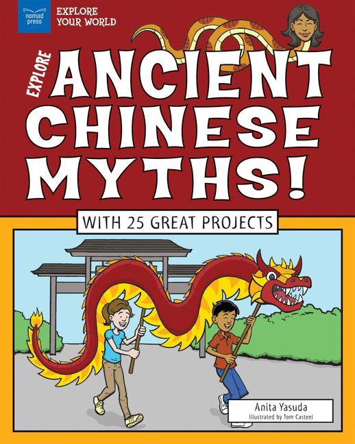Vorderes Coverbild Explore Ancient Chinese Myths!