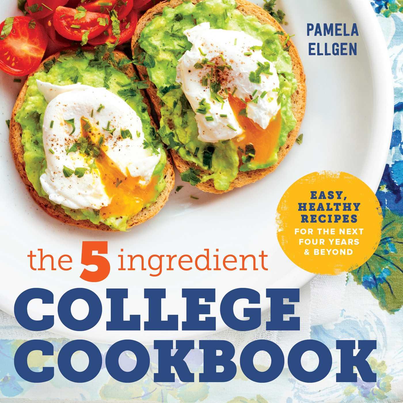 Vorderes Coverbild The 5-Ingredient College Cookbook