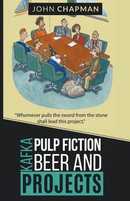 Vorderes Coverbild Kafka, Pulp Fiction, Beer and Projects