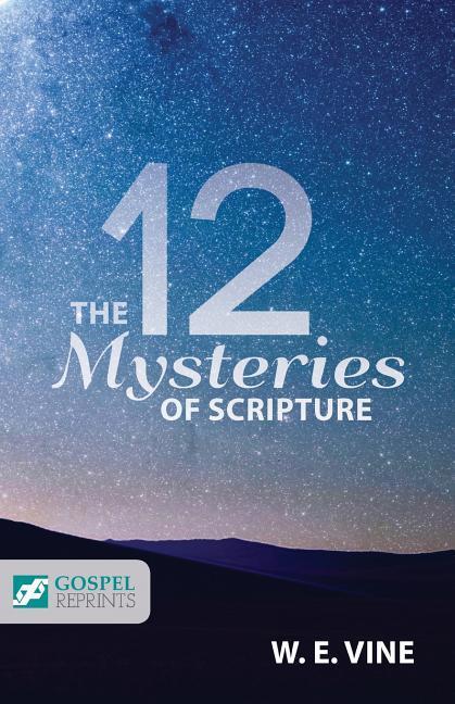 Vorderes Coverbild 12 MYSTERIES OF SCRIPTURE