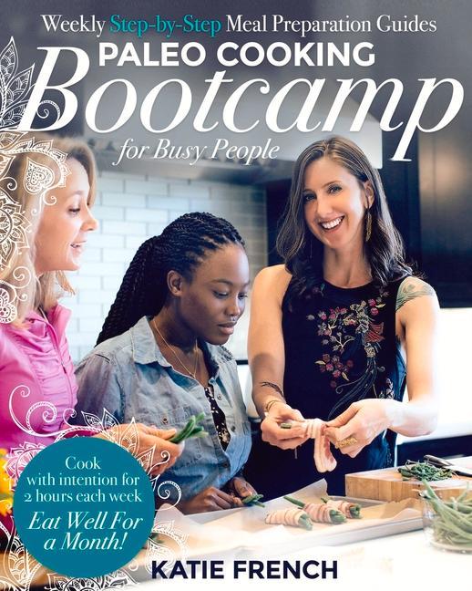 Vorderes Coverbild Paleo Cooking Bootcamp for Busy People