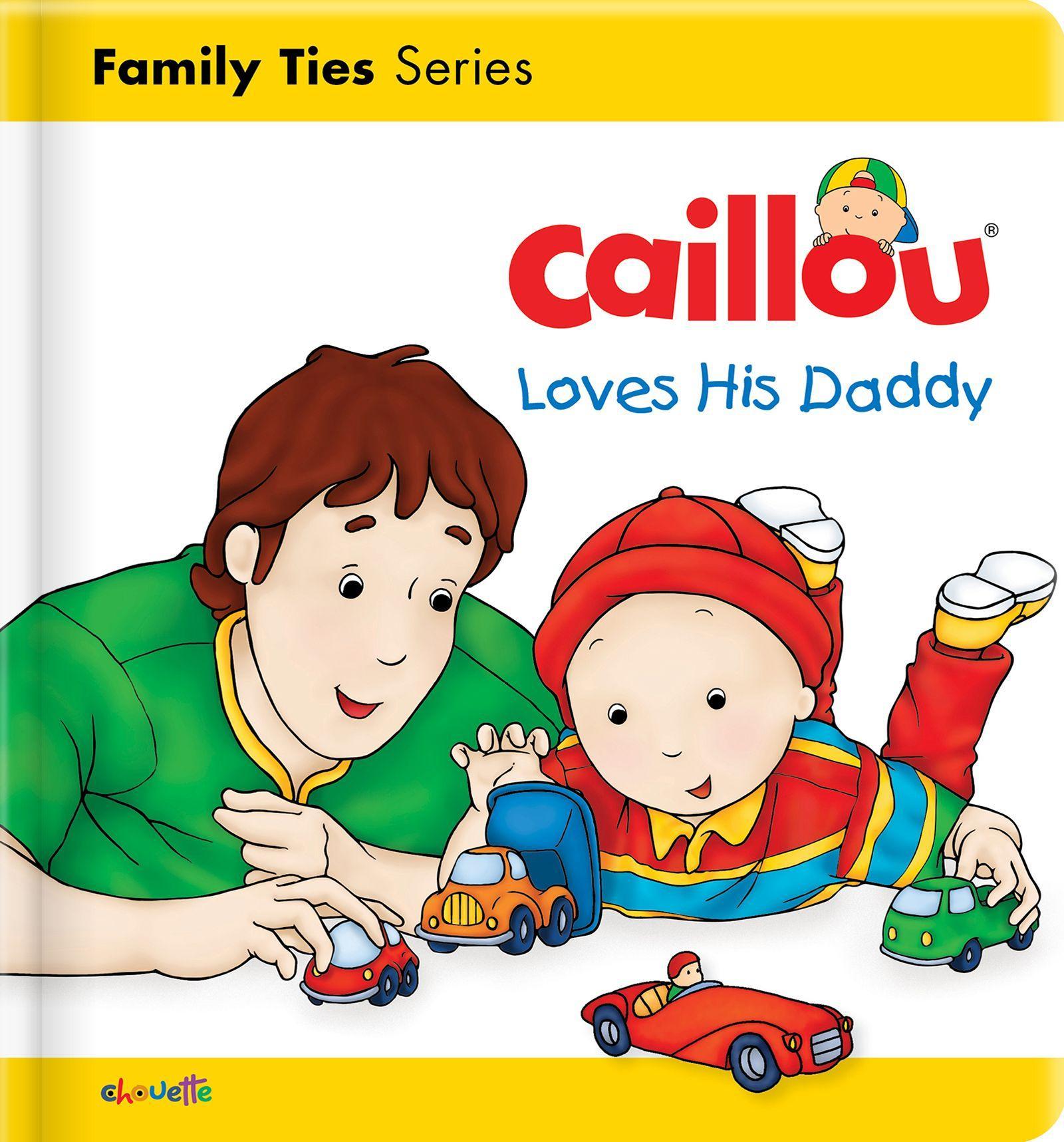 Vorderes Coverbild Caillou Loves His Daddy