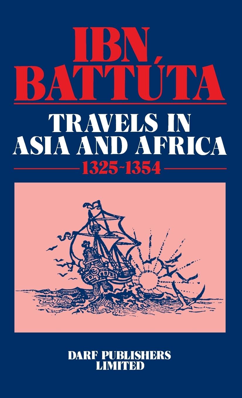 Vorderes Coverbild Ibn Battuta - Travels in Asia and Africa 1325-1354