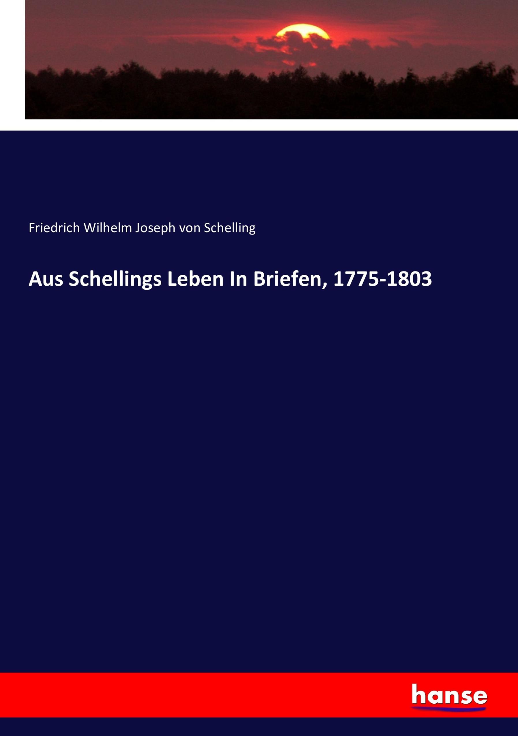 Vorderes Coverbild Aus Schellings Leben In Briefen, 1775-1803