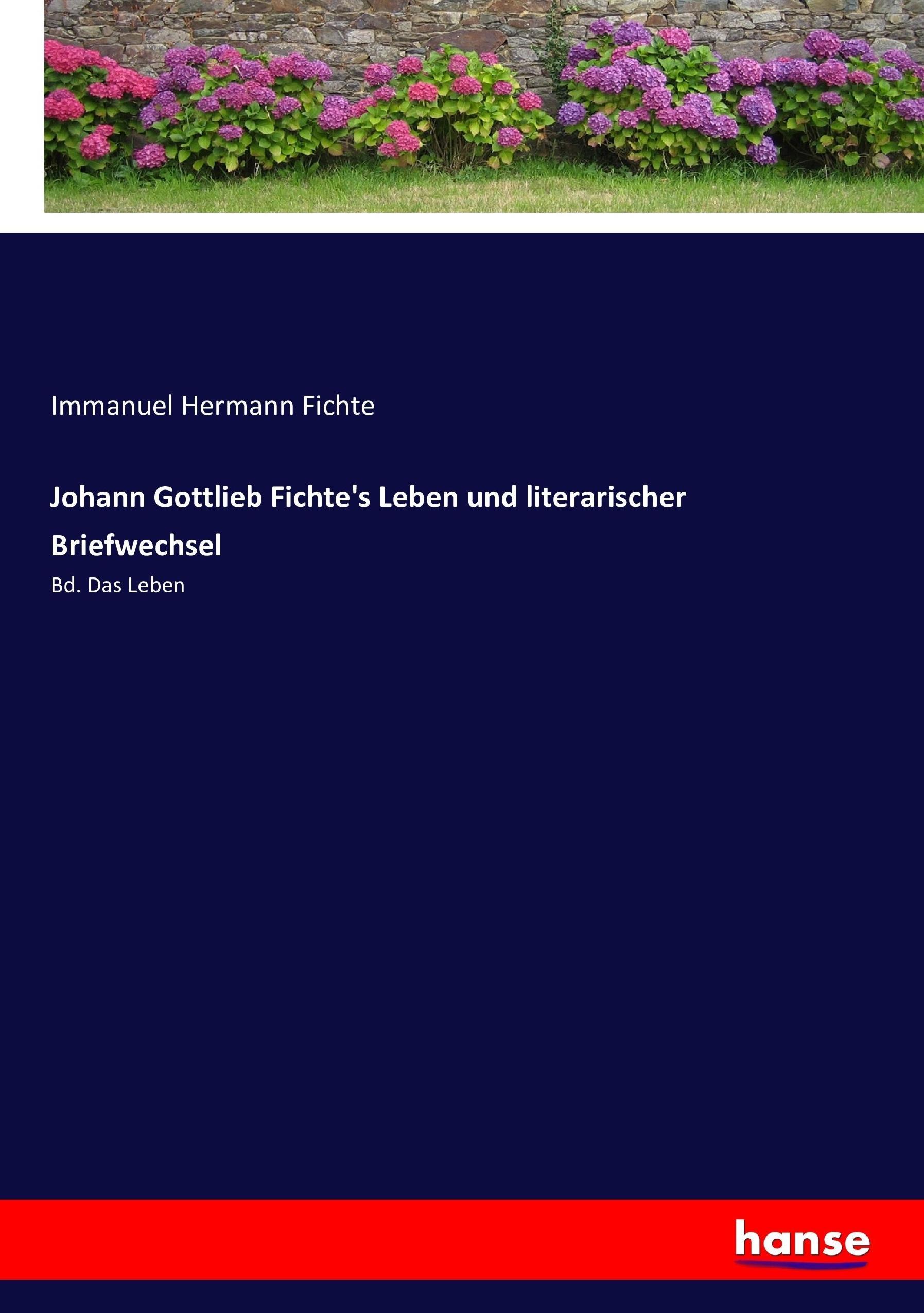 Vorderes Coverbild Johann Gottlieb Fichte's Leben und literarischer Briefwechsel