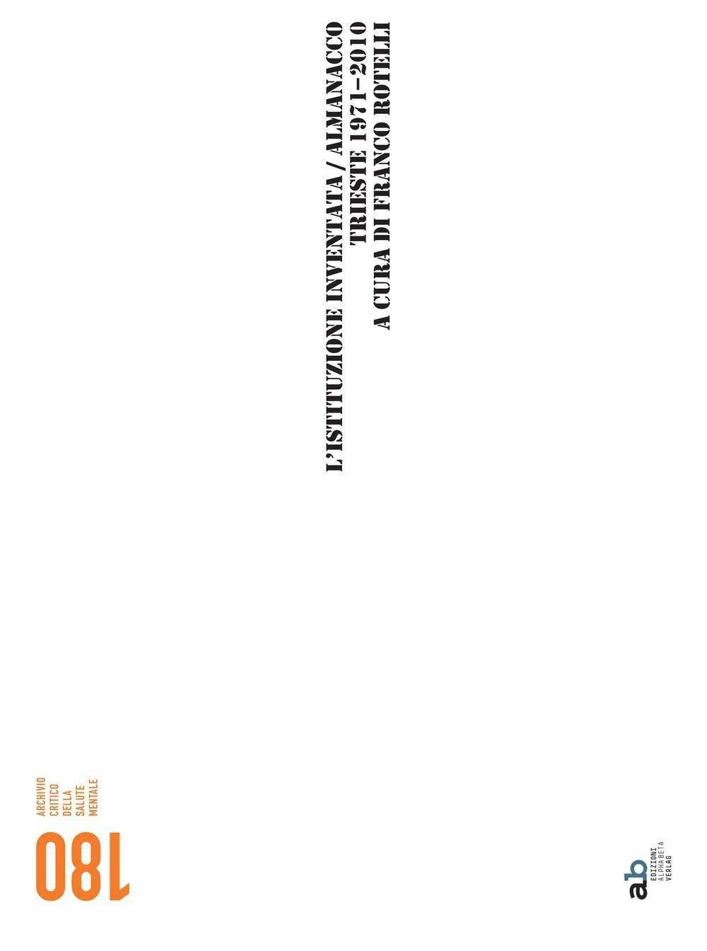 Vorderes Coverbild L' istituzione invetata. Almanacco Trieste 1971-2010