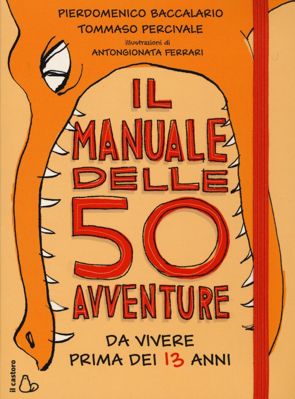 Vorderes Coverbild Il manuale delle 50 avventure da vivere prima dei 13 anni
