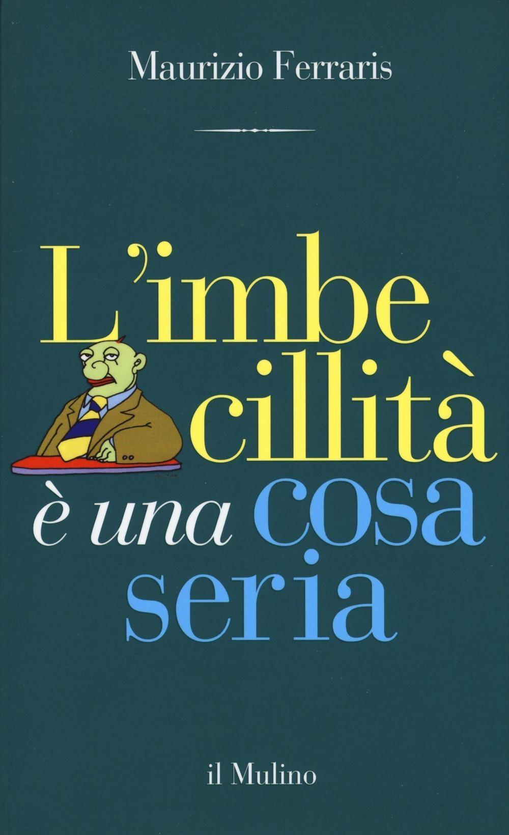 Vorderes Coverbild L' imbecillità è una cosa seria