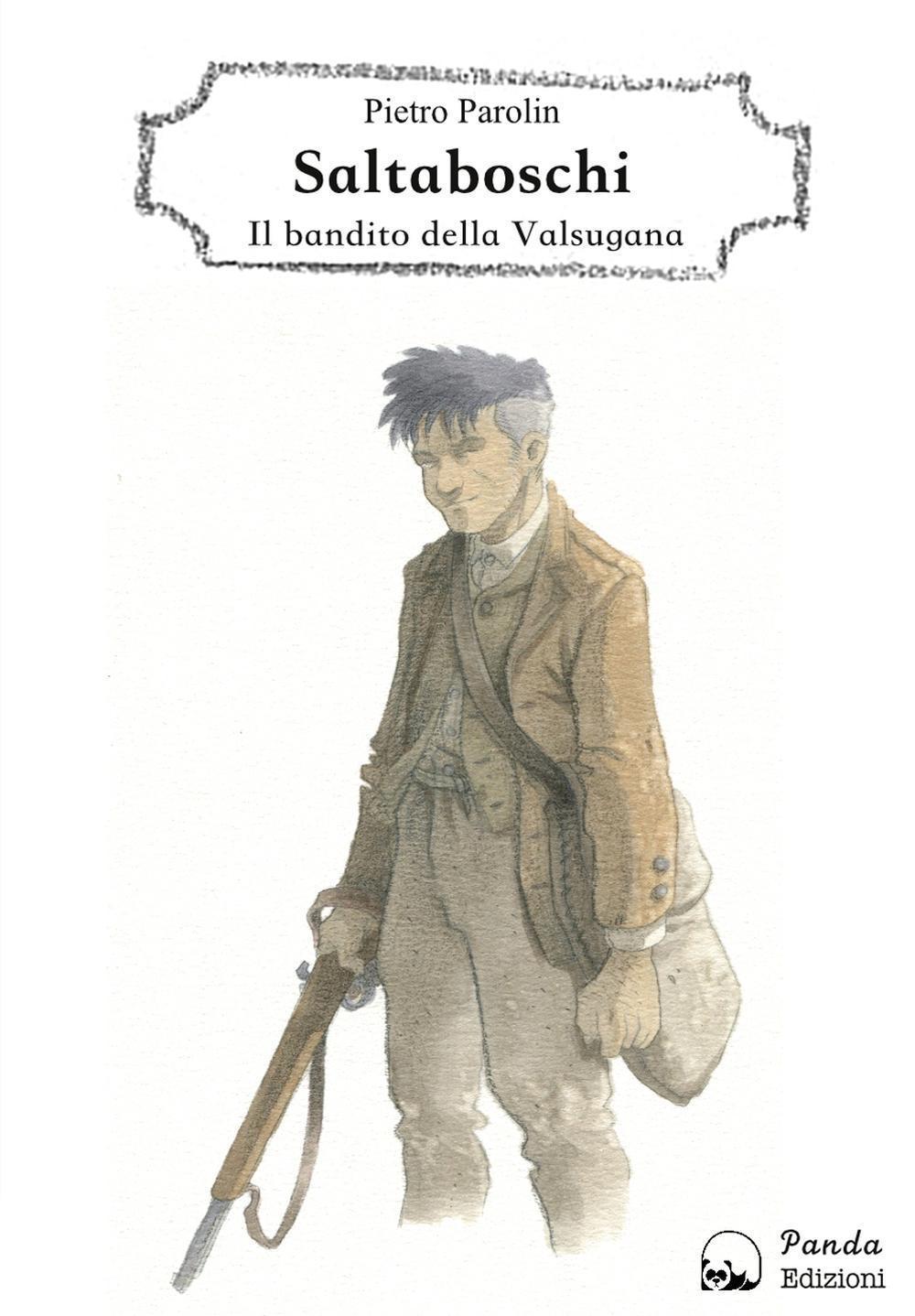 Vorderes Coverbild Saltaboschi. Il bandito della Valsugana