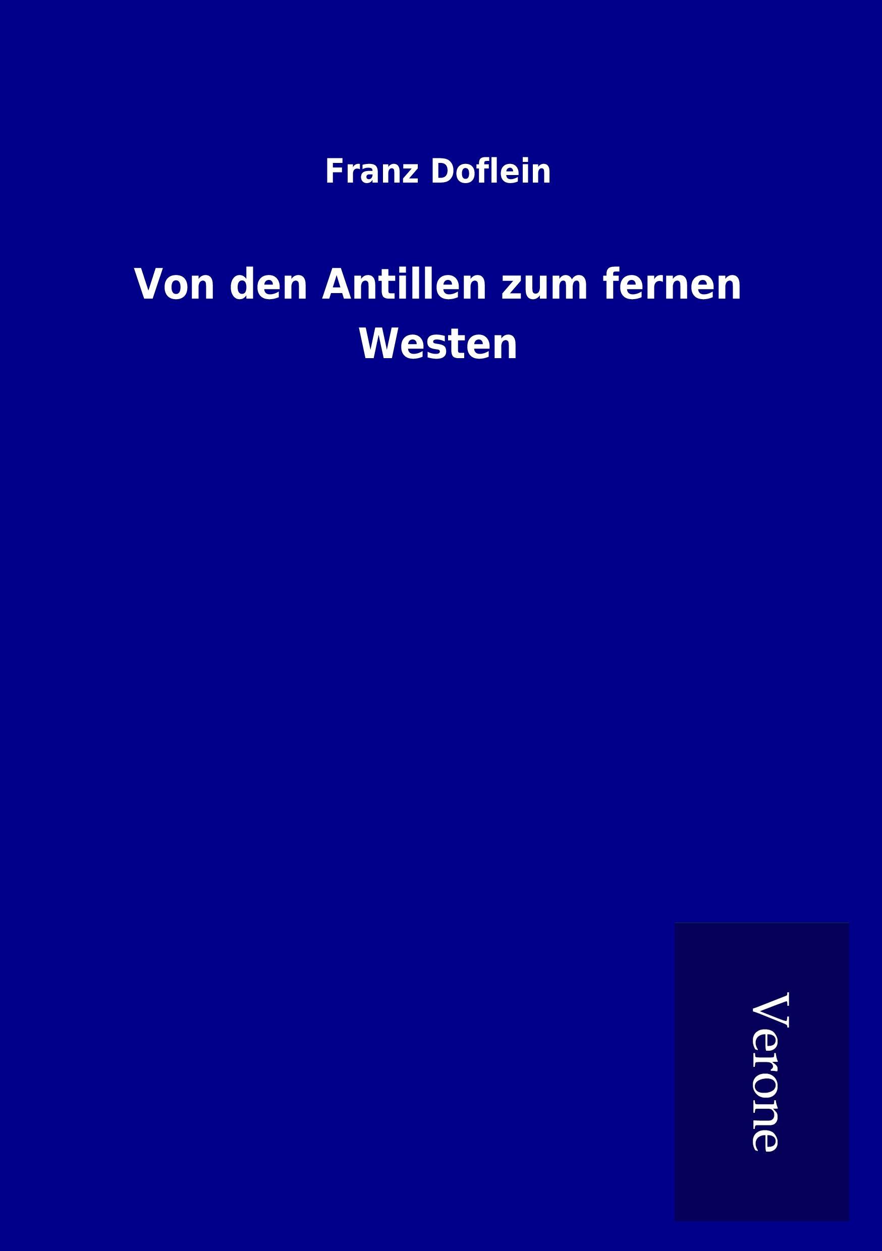 Vorderes Coverbild Von den Antillen zum fernen Westen