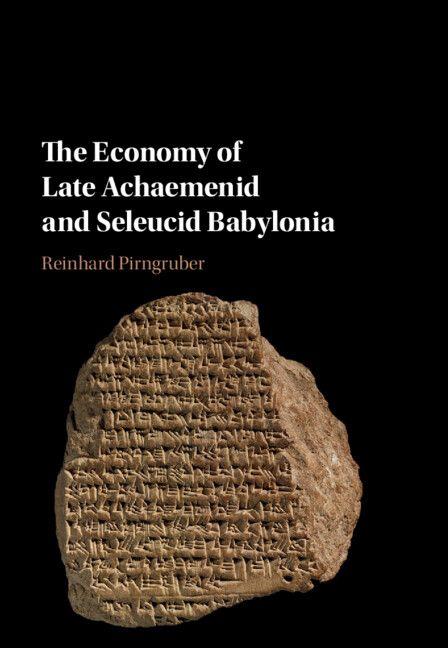 Vorderes Coverbild The Economy of Late Achaemenid and Seleucid Babylonia