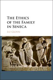 Vorderes Coverbild The Ethics of the Family in Seneca