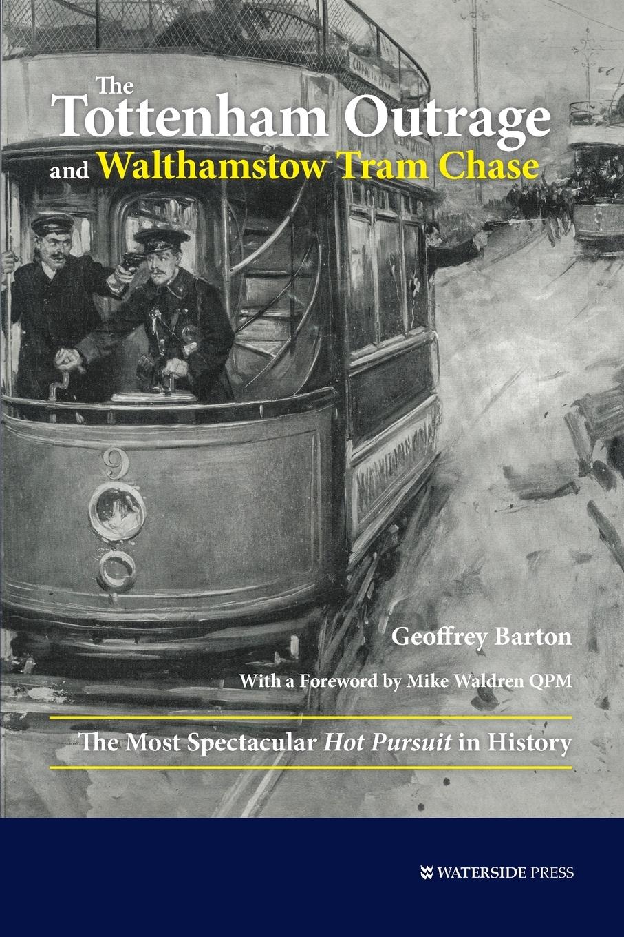 Vorderes Coverbild The Tottenham Outrage and Walthamstow Tram Chase