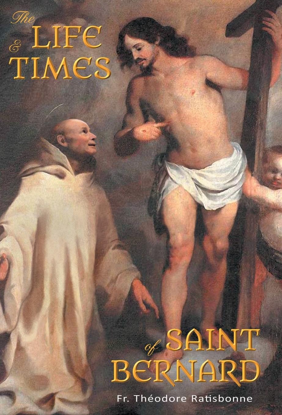 Vorderes Coverbild The Life and Times of Saint Bernard