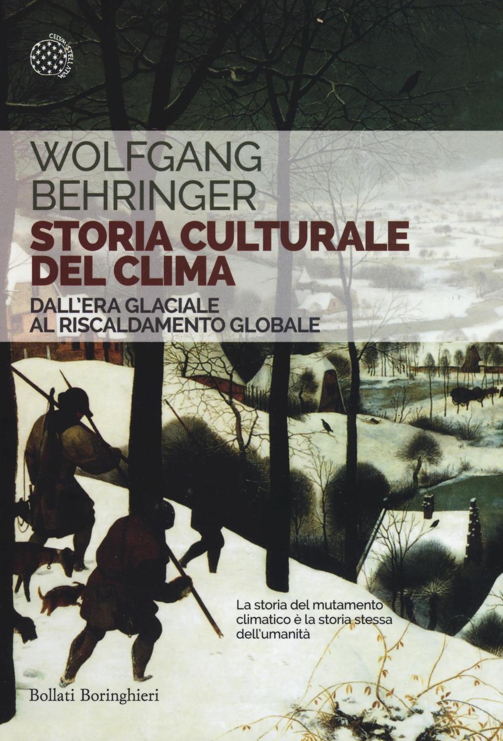 Vorderes Coverbild Storia culturale del clima. Dall'era glaciale al riscaldamento globale