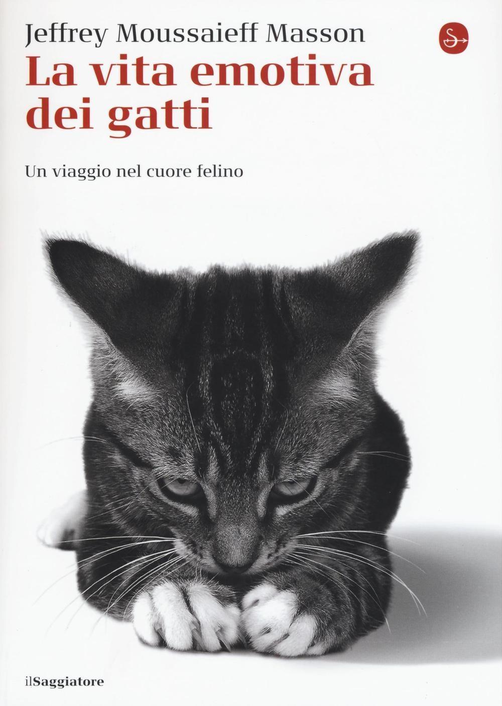 Vorderes Coverbild La vita emotiva dei gatti. Un viaggio nel cuore del felino