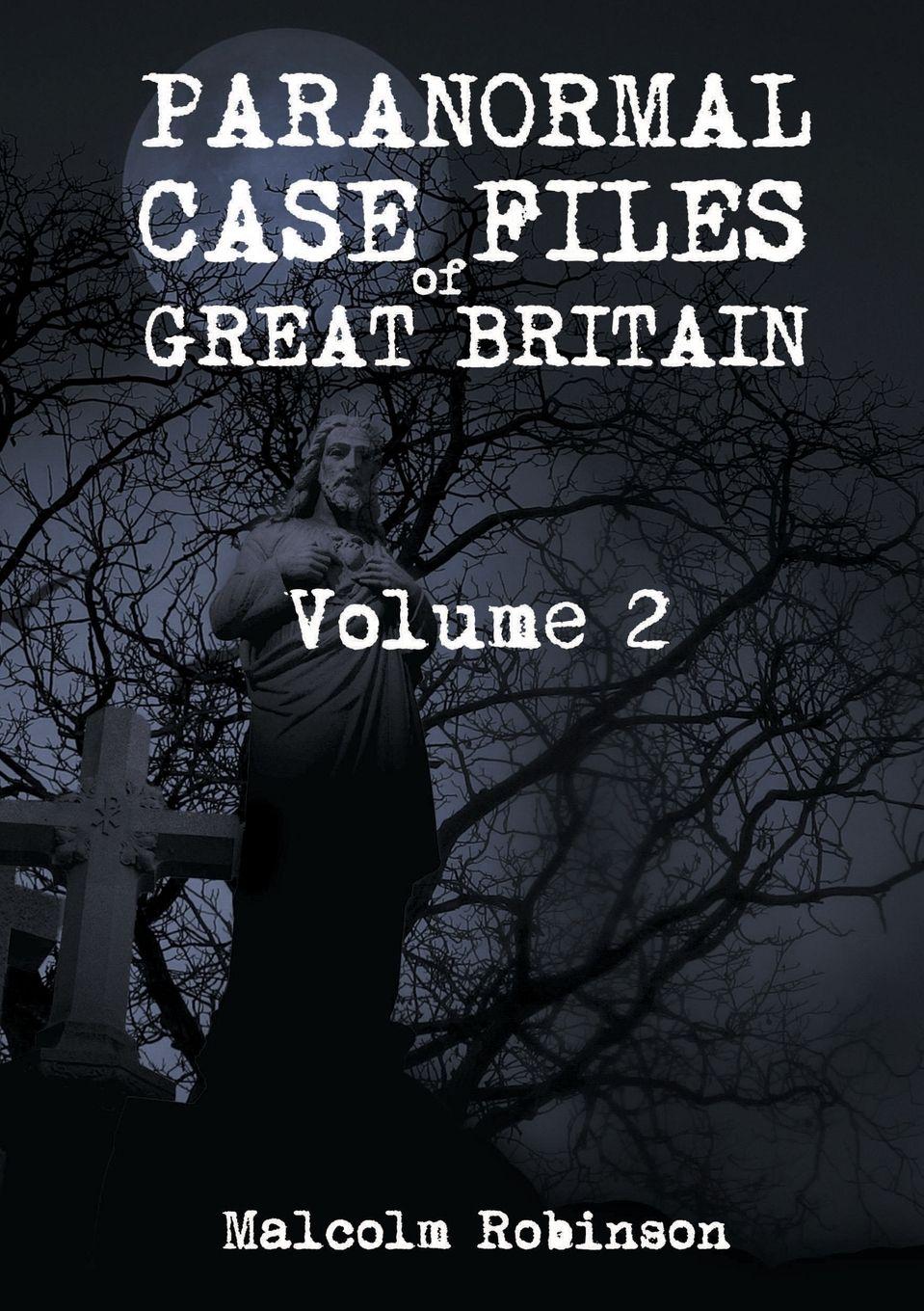 Vorderes Coverbild Paranormal Case Files of Great Britain  (Volume 2)