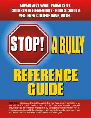 Vorderes Coverbild Stop a Bully Reference Guide: Volume 1