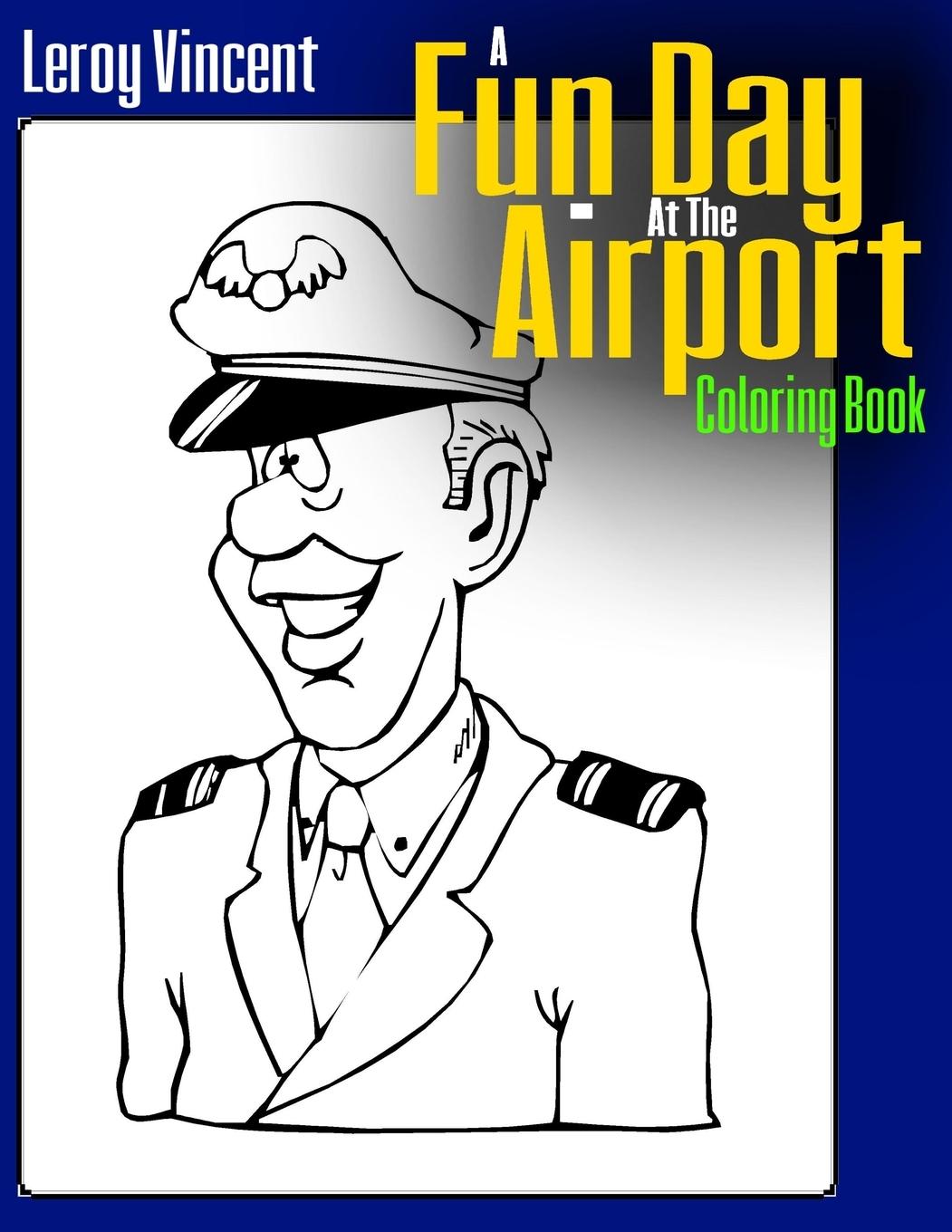 Vorderes Coverbild A Fun Day At the Airport Coloring Book