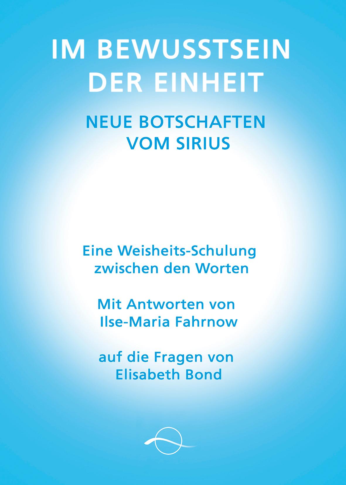 Vorderes Coverbild Im Bewusstsein der Einheit - Neue Botschaften vom Sirius