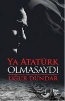 Vorderes Coverbild Ya Atatürk Olmasaydi