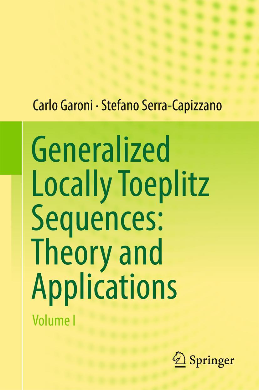 Vorderes Coverbild Generalized Locally Toeplitz Sequences: Theory and Applications