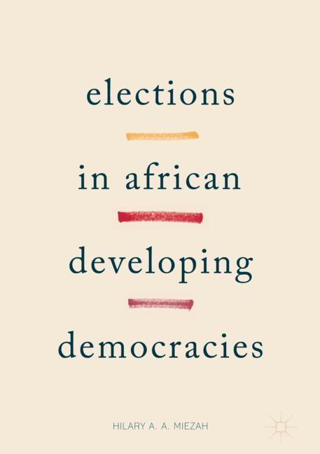 Vorderes Coverbild Elections in African Developing Democracies