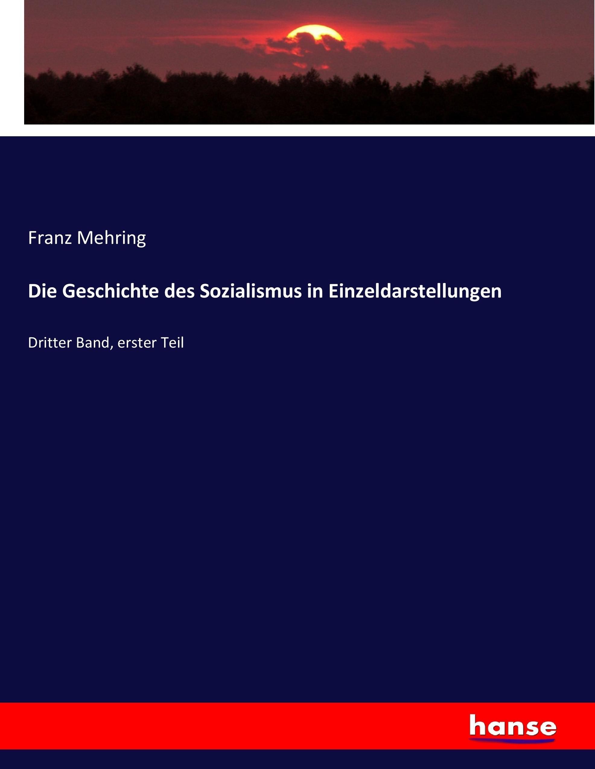 Vorderes Coverbild Die Geschichte des Sozialismus in Einzeldarstellungen