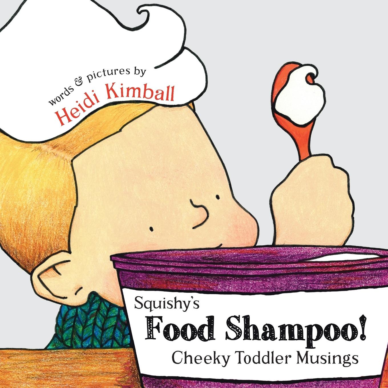 Vorderes Coverbild Squishy's Food Shampoo!