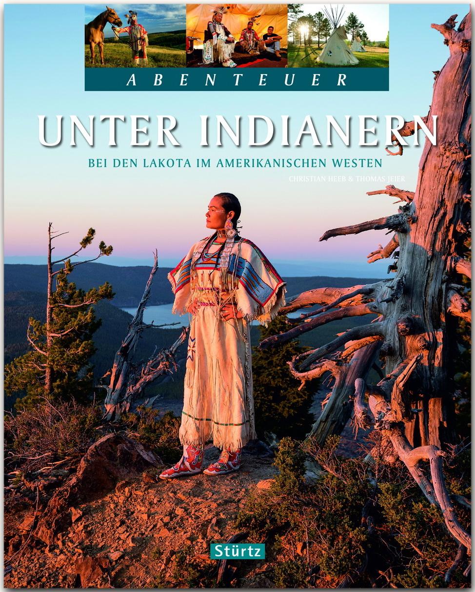 Vorderes Coverbild Unter Indianern - Bei den Lakota im amerikanischen Westen