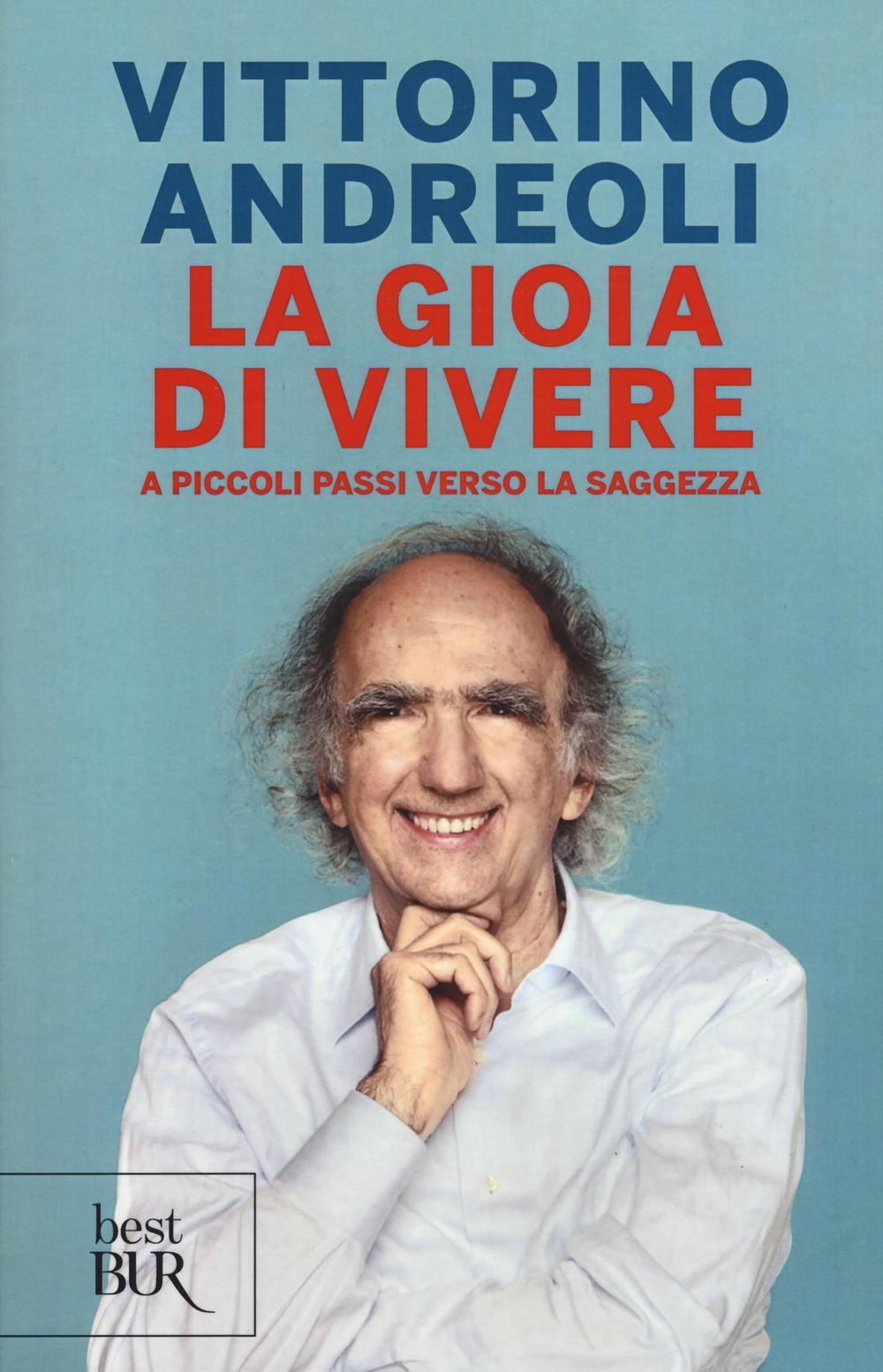 Vorderes Coverbild La gioia di vivere. A piccoli passi verso la saggezza