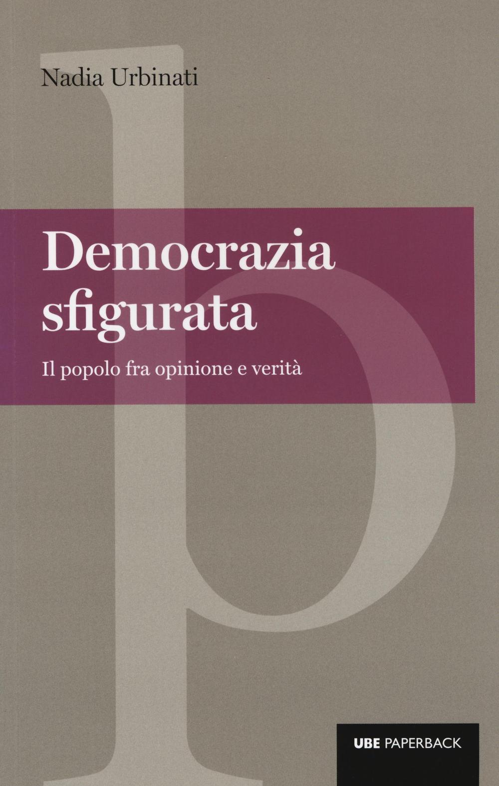 Vorderes Coverbild Democrazia sfigurata. Il popolo fra opinione e verità